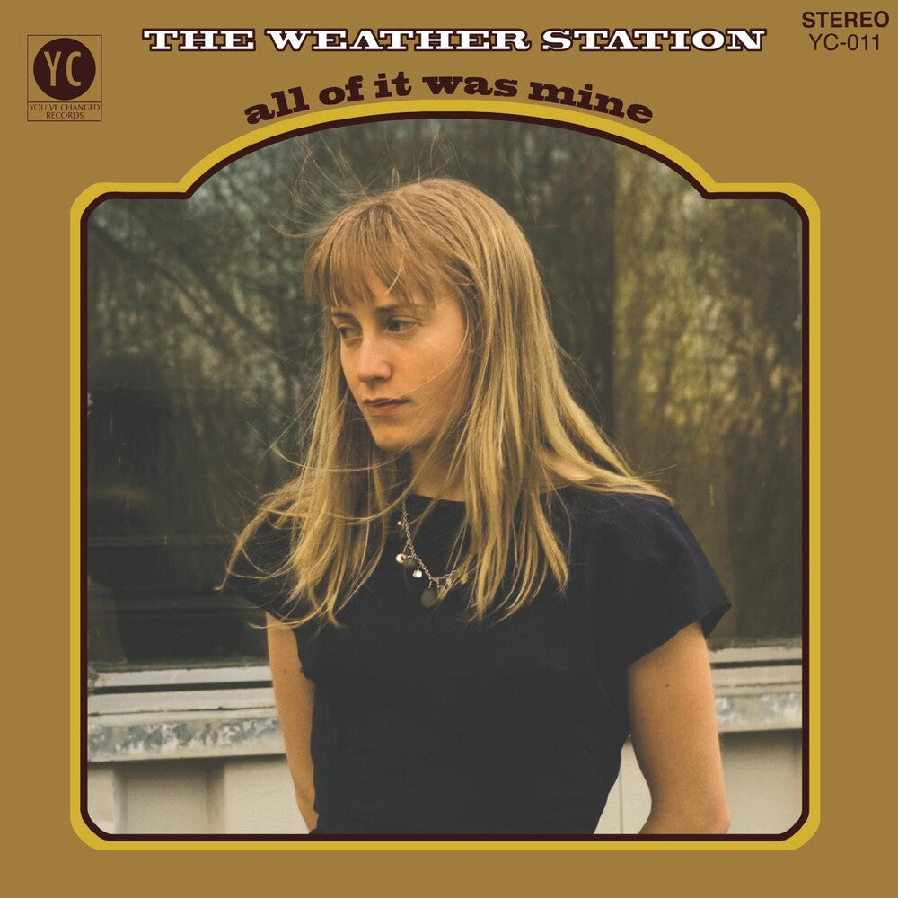The Weather Station - All Of It Was Mine: 10th Anniversary [LP] Vinyl Record