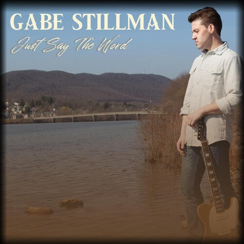 Stillman,gabe - Just Say The Word - Music CD