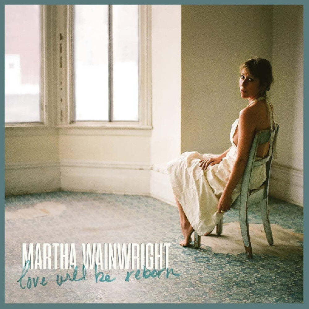 Martha Wainwright - Love Will Be Reborn [LP] Vinyl Record