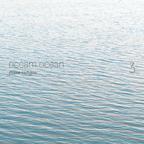 Radigue / Tarozzi / Eckrardt - Occam Ocean 3 - Music CD