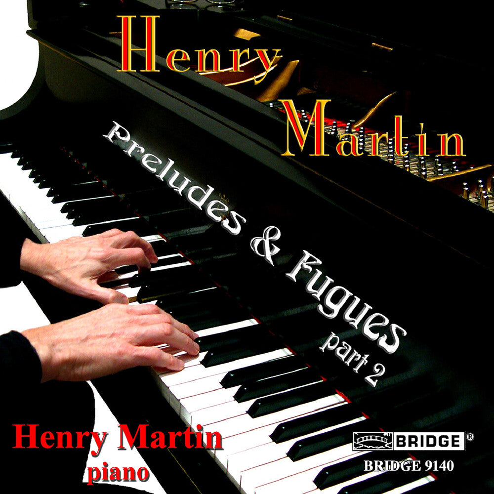 the album cover for HENRY MARTIN - Preludes & Fugues 2