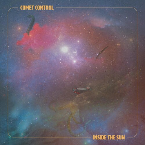 Comet Control - Inside The Sun - Vinyl Record