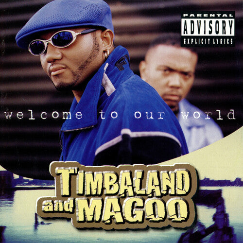 Timbaland & Magoo - Welcome to Our World Vinyl Record