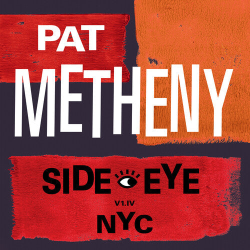 Pat Metheny - Side-Eye NYC (V1.1V) Vinyl Record