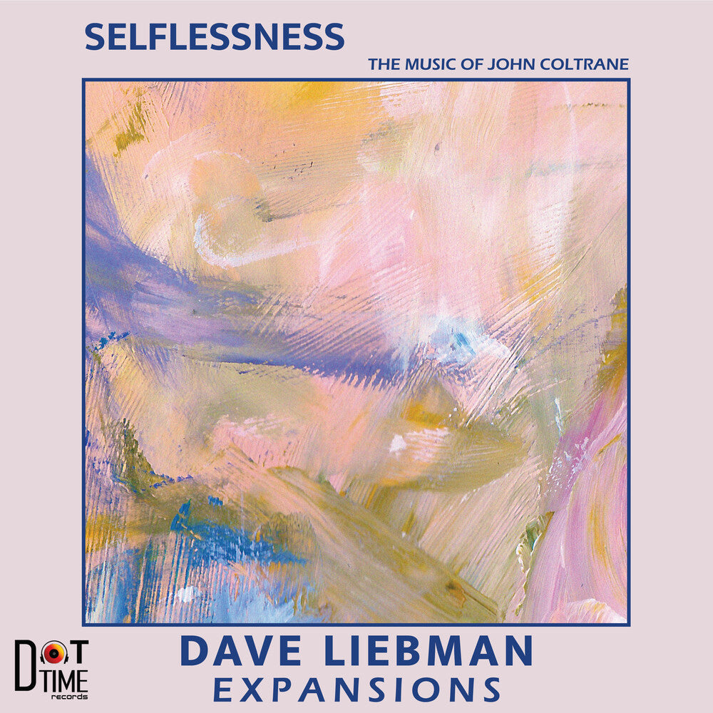 Dave Liebman Expansions - Selflessness [LP] Vinyl Record