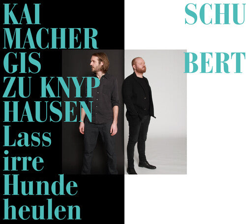 Schubert / Knyphausen / Schumacher - Lass Irre Hunde Heulen - Music CD