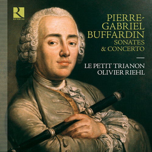 Buffardin / Petit Trianon / Riehl - Sonates & Concerto - Music CD