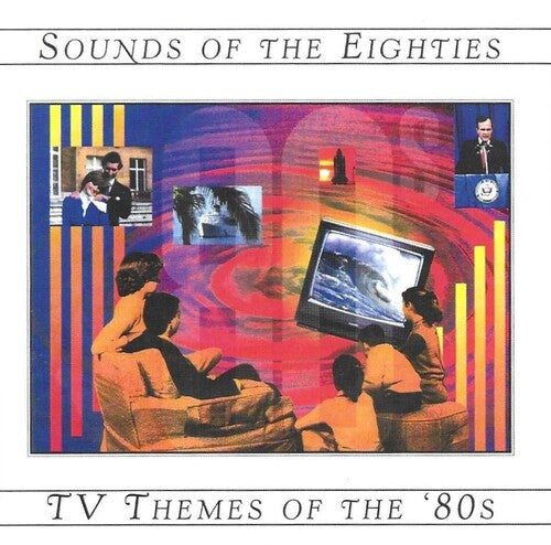 Tv Themes Of The 80's / Sounds Of The 80's / Ost - Tv Themes Of The 80's / Sounds Of The 80's / Ost - Music CD