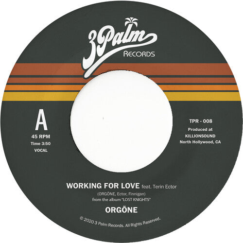 Orgone - Working For Love b/w Dreamer Vinyl Record
