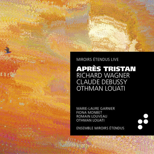 Debussy / Garnier / Louati - Apres Tristan - Music CD