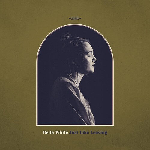 Bella White - Just Like Leaving Vinyl Record