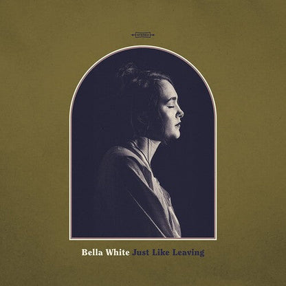 Bella White - Just Like Leaving Vinyl Record