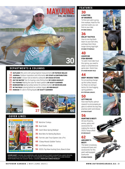 Outdoor Canada - Spring 2025: New Hunting Guns & Gear, Boat Guide Essentials, Lake Trout Opener Tips, Best Baits For Big Bears, Deep-Woods Gobbler Tactics For Turkey Hunters, Walleye Fishing & More!