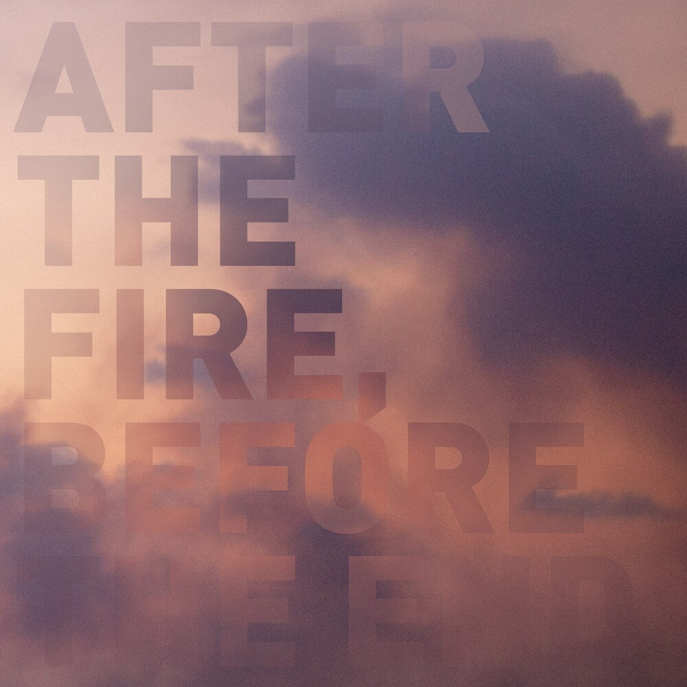 After The Fire, Before The End [LP] Vinyl Record