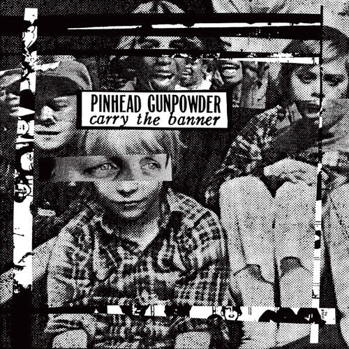 Pinhead Gunpowder - Carry the Banner Vinyl Record