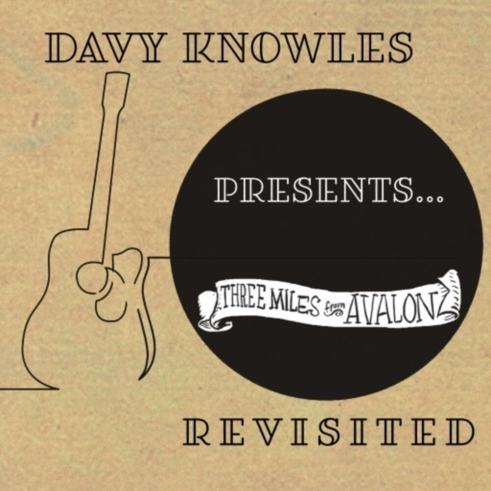 Davy Knowles Presents Three Miles From Avalon Revisited Music CD