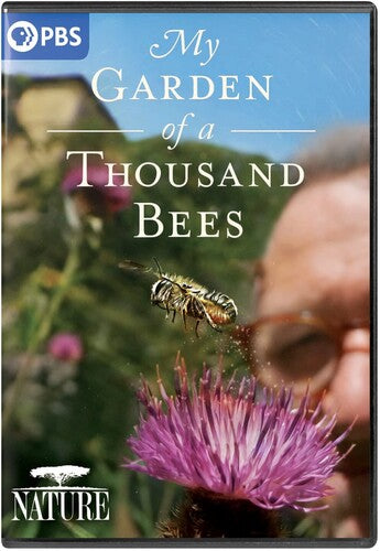 Nature: My Garden Of A Thousand Bees - Nature: My Garden Of A Thousand Bees - DVD