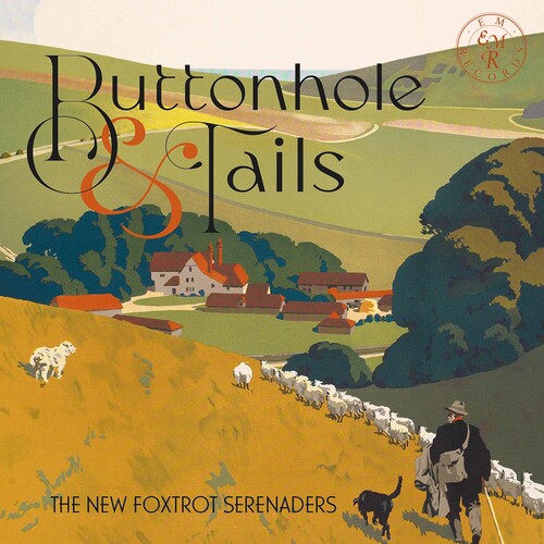 New Foxtrot Serenaders - Buttonhole & Tails - Music CD