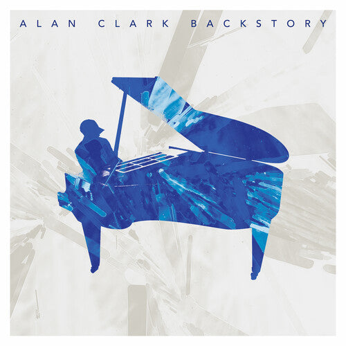 Alan Clark - Backstory Vinyl Record
