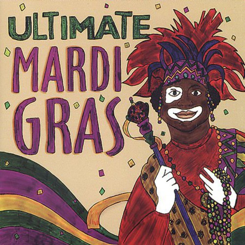Ultimate Mardi Gras Music CD