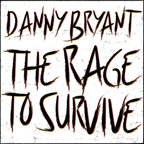 Bryant,danny - Rage To Survive - Music CD