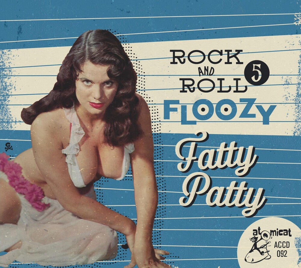 Rock 'n' Roll Floozy 5: Fatty Patty / Various Music CD
