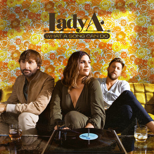 Lady A - What A Song Can Do - Music CD