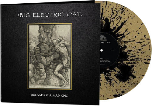 Big Electric Cat - Dreams Of A Mad King Vinyl Record