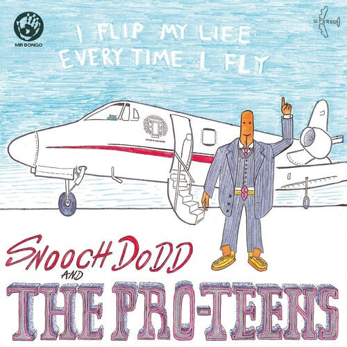 Pro-Teens - I Flip My Life Every Time I Fly Vinyl Record