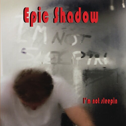 Epic Shadow - I'm Not Sleepin - Music CD