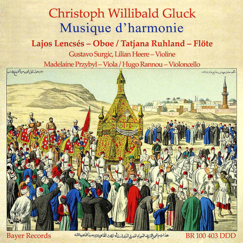 Gluck / Lajos Lencses / Przybyl - Musique D'harmonie - Music CD