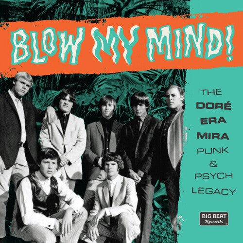 Blow My Mind: Dore-era-mira Punk & Psych Legacy - Blow My Mind: Dore-era-mira Punk & Psych Legacy - Music CD