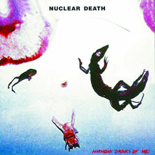 Nuclear Death - Harmony Drinks Of Me - Music CD