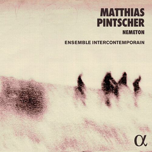 Pintscher / Ensemble Intercontemporain - Nemeton - Music CD