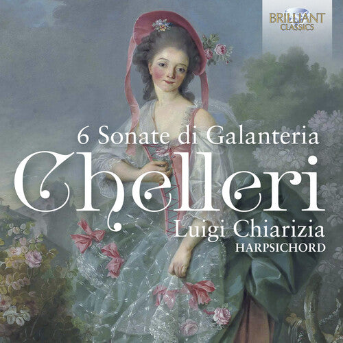 Chelleri / Chiarizia - 6 Sonate Di Galanteria - Music CD