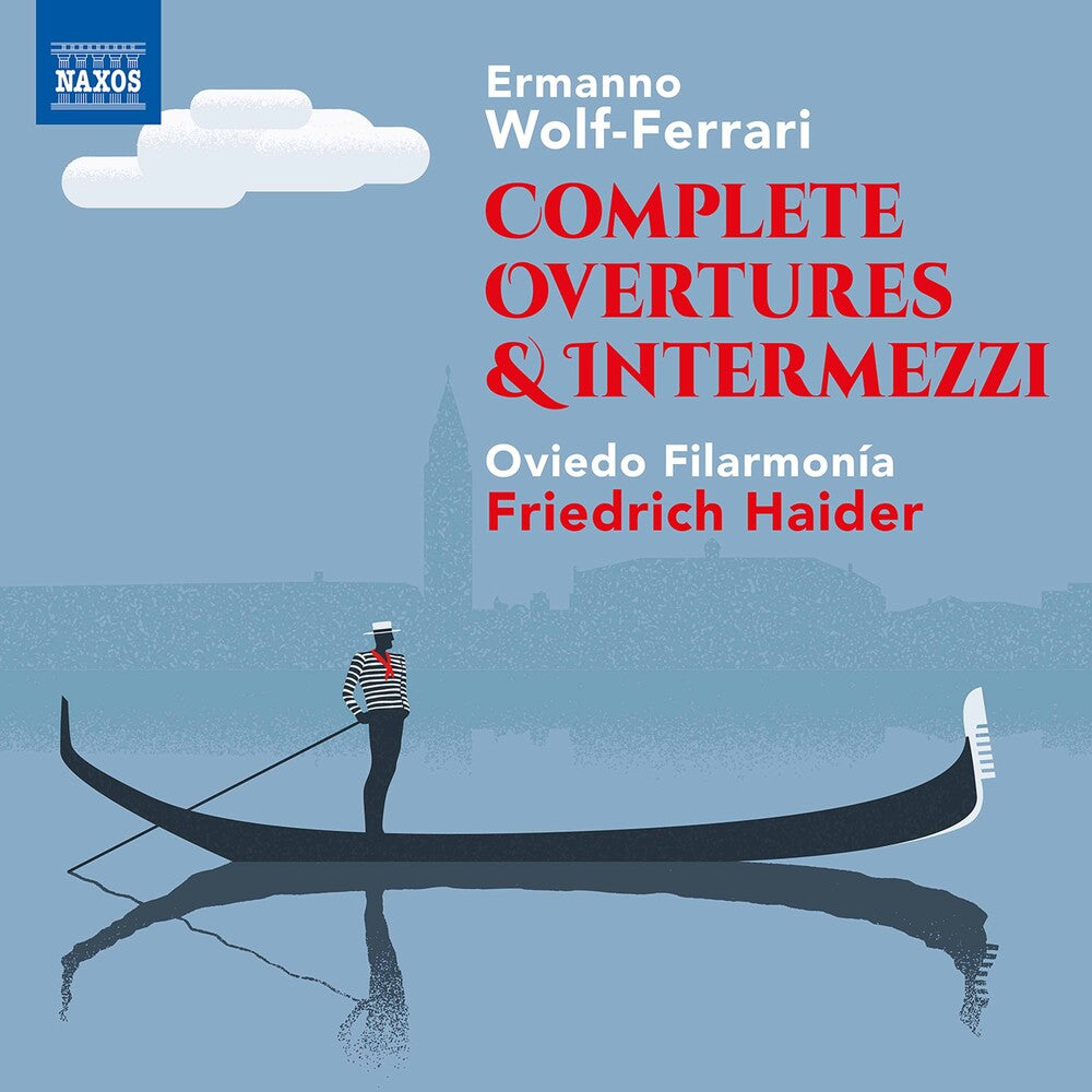 the album cover for Wolf-Ferrari / Oviedo Filarmonia / Haider - Complete Overtures & Intermezz