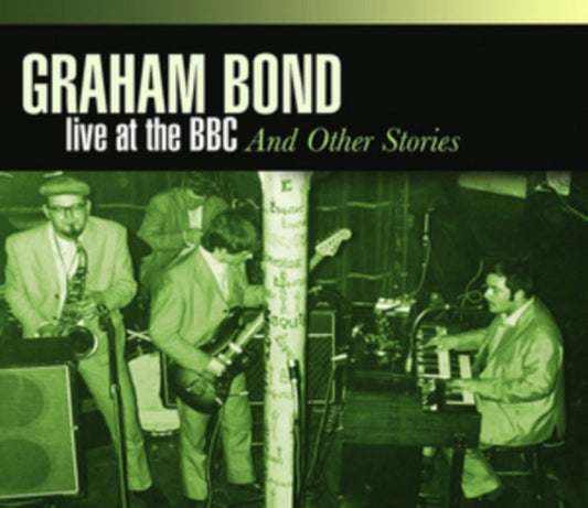 Graham Bond - Live At Bbc & Other Stories Music CD
