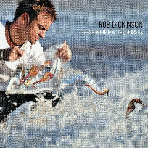 Rob Dickinson - Fresh Wine For The Horses Vinyl Record