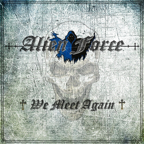 Alien Force - We Meet Again - Music CD