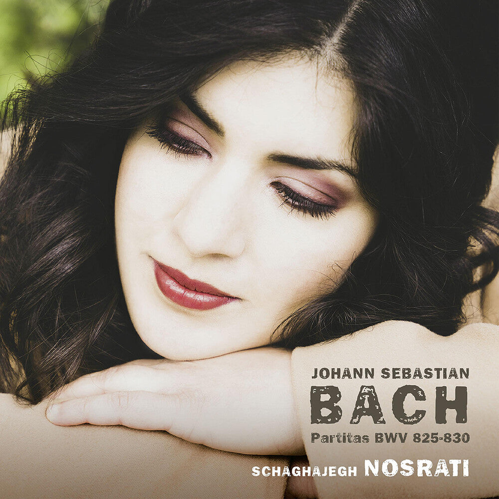 the album cover for J Bach .S. / Schaghajegh Nosrati - Partitas Bwv 825 - 830 (2pk)