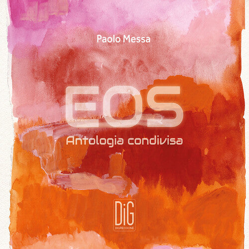 Messa / Eos Orchestra / Messa - Eos Antologia Condivisa - Music CD