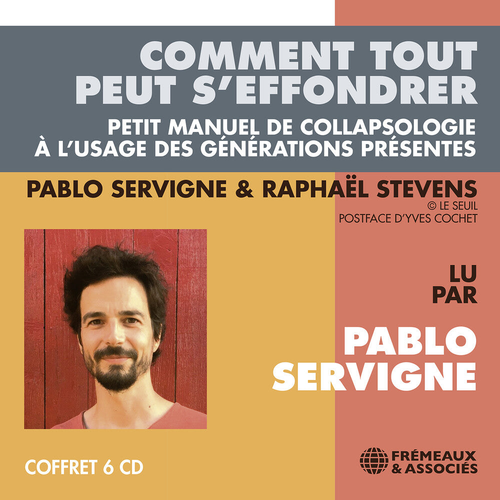 the album cover for Stevens / Servigne - Comment Tout Peut S'effondrer (Box)