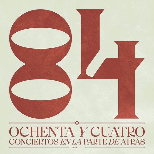 84 - Ochenta Y Cuatro Conciertos En La Parte De Atras - Music CD