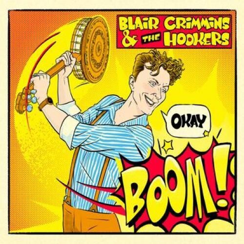 Blair Crimmins and the Hookers - Okay Boom! Vinyl Record