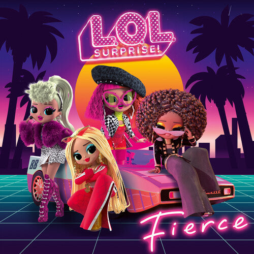 L.o.l. Surprise! - Fierce - Music CD