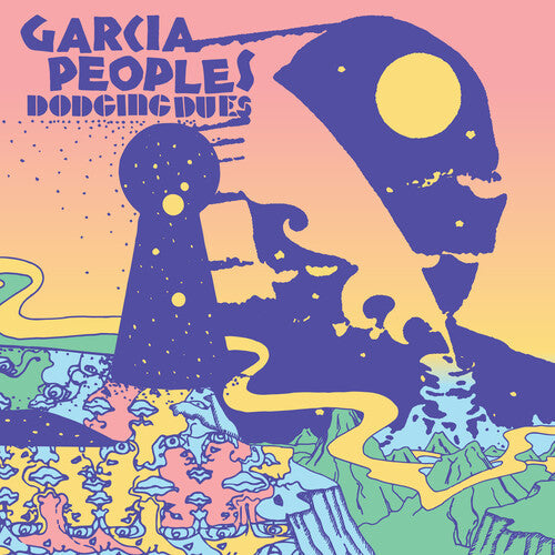 Garcia Peoples - Dodging Dues Vinyl Record