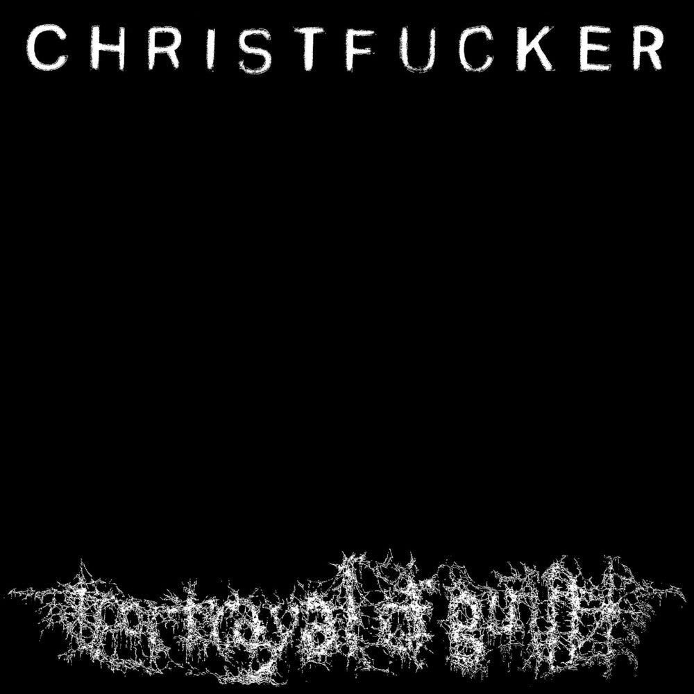 the album cover for Portrayal Of Guilt - CHRISTFUCKER