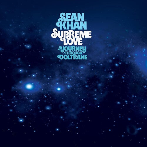 Sean Khan - Supreme Love: A Journey Through Coltrane Vinyl Record