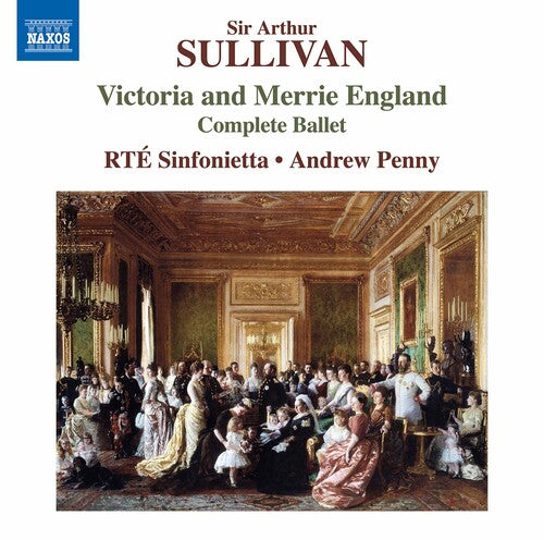 Sullivan / Rte Sinfonietta / Penny - Victoria & Merrie England - Music CD