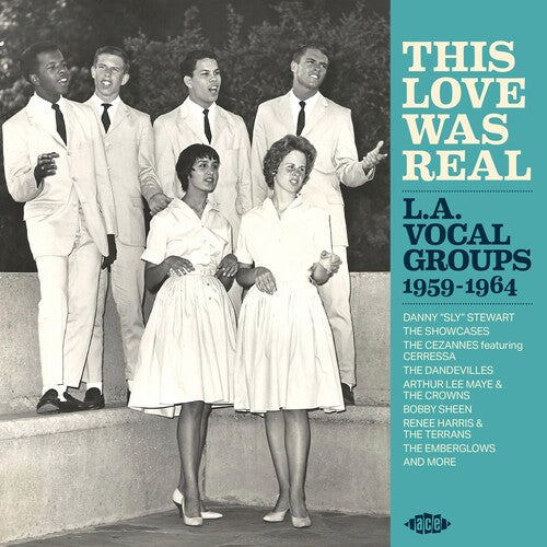 This Love Was Real: La Vocal Groups 1959-1964 - This Love Was Real: La Vocal Groups 1959-1964 - Music CD